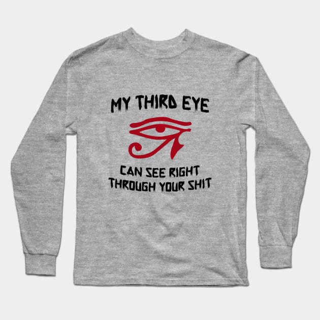 My Third Eye Can Long Sleeve T-Shirt by EsotericExposal